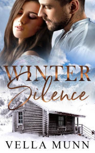 Title: Winter Silence (Gold Camp Dreams), Author: Vella Munn
