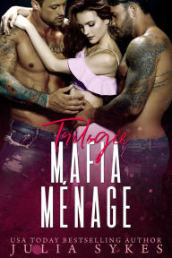 Title: Trilogie Mafia Ménage, Author: Julia Sykes