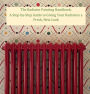 The Radiator Painting Handbook: A Step-by-Step Guide to Giving Your Radiators a Fresh, New Look (Help Yourself!, #3)