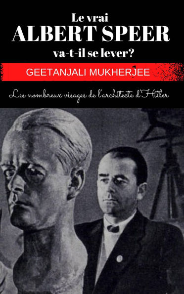 Le vrai ALBERT SPEER va-t-il se lever ?