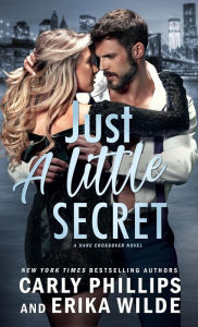 Title: Just a Little Secret (A Dare Crossover Series, #2), Author: Carly Phillips