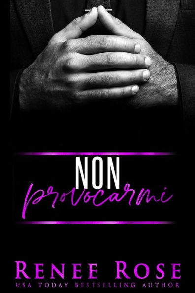 Non provocarmi (Serie Uomini d'onore, #1)