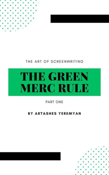 The Green Merc Rule: Part One