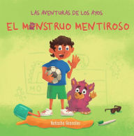 Title: El Monstruo Mentiroso (Las Aventuras de Los Ayos), Author: Natasha Gonzalez