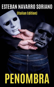 Title: Penombra, Author: Esteban Navarro Soriano