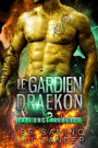 Le Gardien draekon (La Force rebelle, #5)