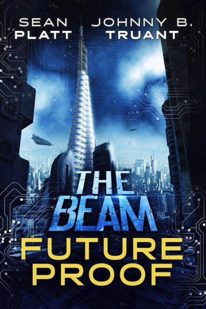 Future Proof By Sean Platt, Johnny B Truant, Paperback | Barnes & Noble®