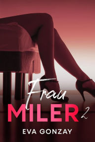 Title: Frau Miler 2, Author: Eva Gonzay