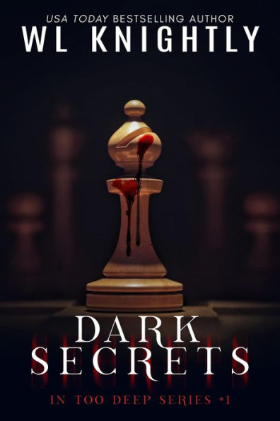 Dark Secrets (In Too Deep, #1)