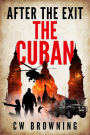 The Cuban (After the Exit, #1)