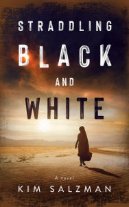 Title: Straddling Black and White, Author: Acorn Publishing