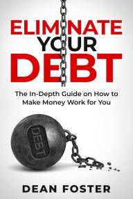 Title: Eliminate Your Debt An In Depth Guide, Author: Alan Dean Foster