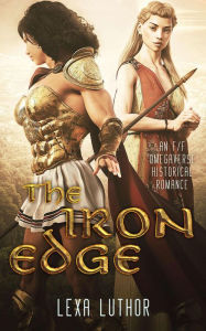 Title: The Iron Edge, Author: Lexa Luthor