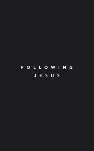 Title: Following Jesus (Following Jesus Discipleship Resources), Author: Samuel Deuth