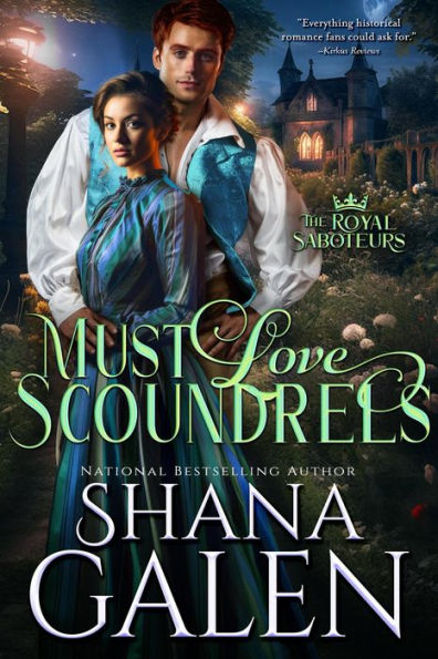 Must Love Scoundrels (The Royal Saboteurs, #4)