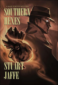 Title: Southern Hexes (Max Porter, #16), Author: Stuart Jaffe