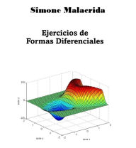Title: Ejercicios de Formas Diferenciales, Author: Simone Malacrida