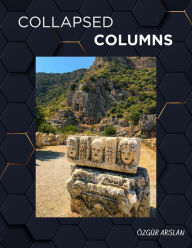 Title: Collapsed Columns, Author: Özgür Arslan