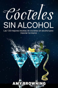 Title: Cócteles sin alcohol, Author: Amy Browning