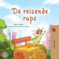 Title: De reizende rups (Dutch Bedtime Collection), Author: Rayne Coshav
