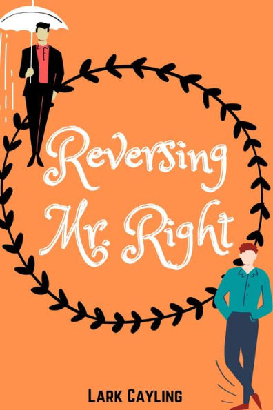 Reversing Mr. Right