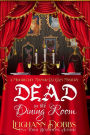 Dead In The Dining Room (Moorecliff Manor Cat Cozy Mystery Series, #1)