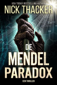 Title: De Mendel Paradox (Harvey Bennett Thrillers - Dutch, #9), Author: Nick Thacker