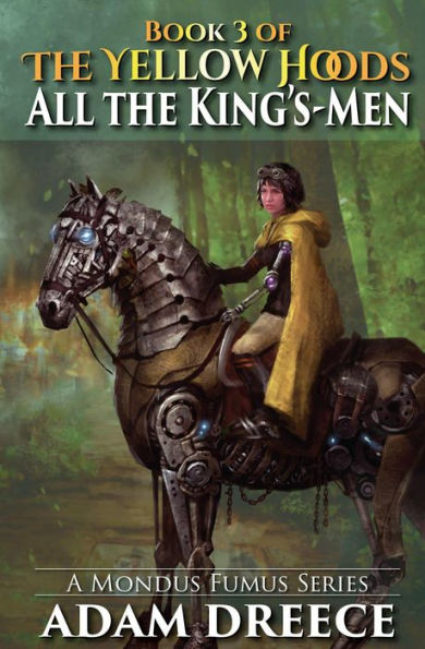 All the King's-Men (The Yellow Hoods, #3)