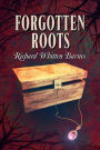 Forgotten Roots (Andy Blake Mystery, #2)