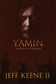 Title: Yamin (Unnamed Characters of the Bible), Author: Jeff Keene