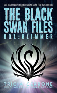 Title: The Black Swan Files 001: Glimmer, Author: Tricia Cerrone
