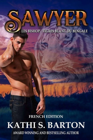 Sawyer (Les Bishop - Tigres Blanc du Bengale, #1)