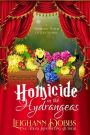 Homicide In The Hydrangeas (Moorecliff Manor Cat Cozy Mystery Series, #3)