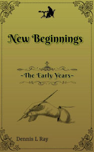 Title: New Beginnings, Author: Dennis L. Ray