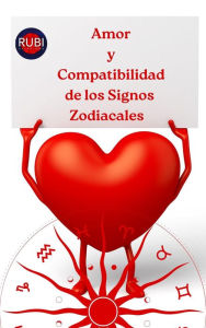 Title: Amor y Compatibilidad de los Signos Zodiacales, Author: Rubi Astrólogas