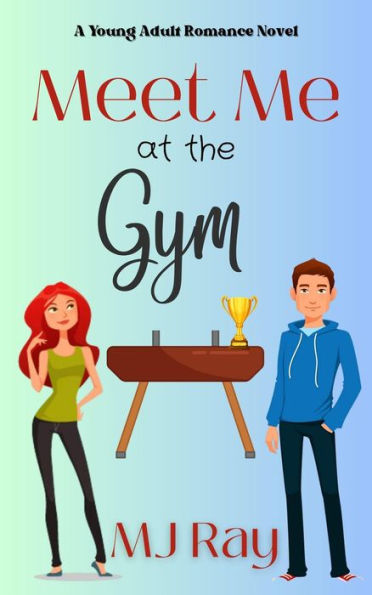Meet Me at the Gym (Arrowsmith High, #2)