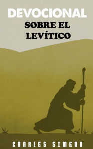 Title: Devocional sobre el Levítico, Author: Charles Simeon