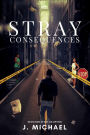 Stray Consequences (Don't Stray, #2)