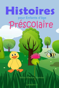 Title: Histoires pour Enfants d'âge Préscolaire: Belles Histoires Illustrées, Author: V Estrellíyinn