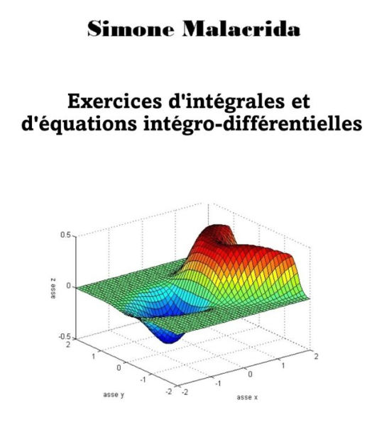 Exercices d'intégrales et d'équations intégro-différentielles