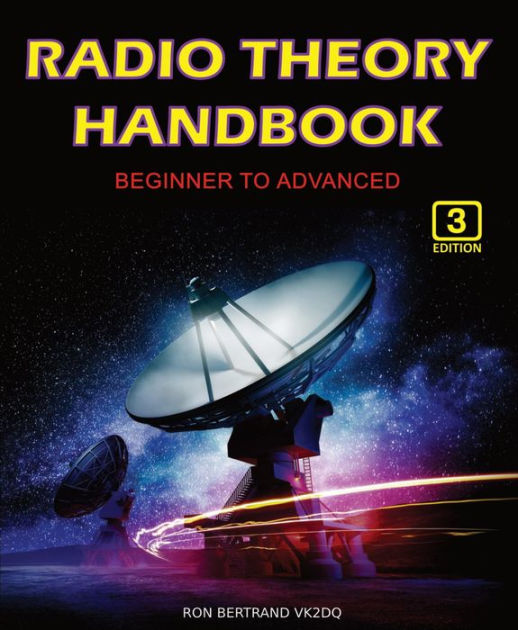 Radio Theory Handbook Beginner to Advanced by Ron Bertrand eBook