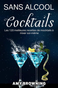 Title: Sans Alcool Cocktails, Author: Amy Browning