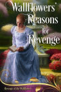 Wallflowers' Reasons for Revenge (Revenge of the Wallflowers, #0)