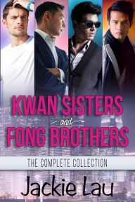 Title: Kwan Sisters and Fong Brothers: The Complete Collection, Author: Jackie Lau