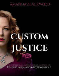 Title: Custom Justice, Author: Amanda Blackwood