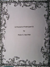 Title: In Pursuit of Truth (part 2), Author: Peter C. Van Pelt