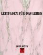 Leitfaden für das Leben