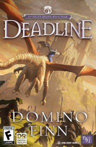 Title: Deadline (Afterlife Online, #4), Author: Domino Finn