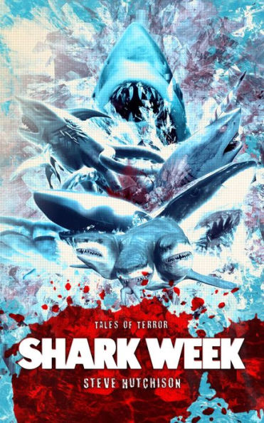 Shark Week (Times of Terror)