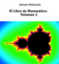 Title: El Libro de Matemática: Volumen 2, Author: Simone Malacrida